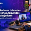 Curso sobre Las Prestaciones Laborales y los Derechos Adquiridos de los Trabajadores en República Dominicana